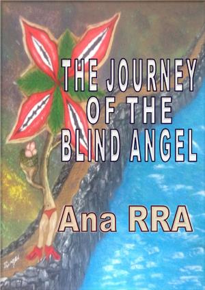 Cover of the book THE JOURNEY OF THE BLIND ANGEL by Susan Napier