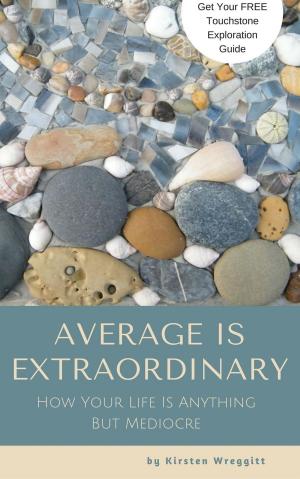 Cover of the book Average is Extraordinary: How Your Life Is Anything But Mediocre by 傑西．伊茨勒 Jesse Itzler