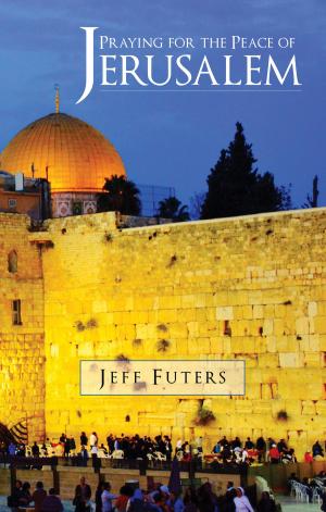 Cover of the book Praying for the Peace of Jerusalem by Kimberly Simpson