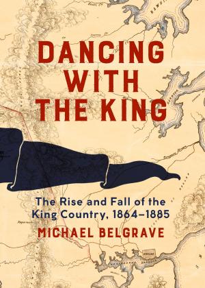 Cover of the book Dancing with the King by Merata Kawharu, Krzysztof Pfeiffer