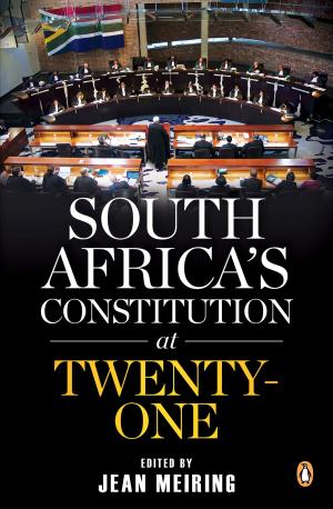 Cover of the book South Africa’s Constitution at Twenty-one by Mike Bruton