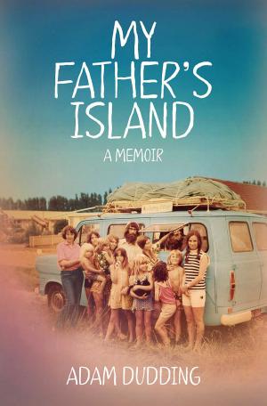 Cover of the book My Father's Island by Bridget van der Zijpp