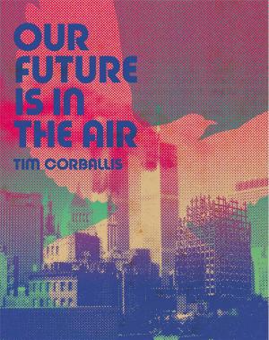 Cover of the book Our Future is in the Air by Elizabeth Knox