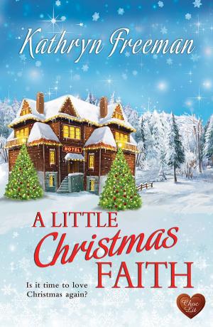 Cover of the book A Little Christmas Faith (Choc Lit) by Liz Harris