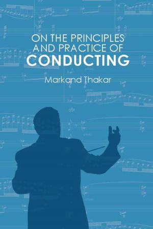 Cover of the book On the Principles and Practice of Conducting by Maia Green