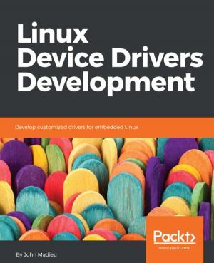 Cover of the book Linux Device Drivers Development by Ric Shreves
