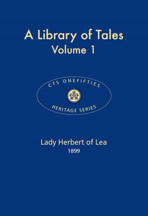 Cover of the book A Library of Tales - Vol 1 by Fr Martin D'Arcy, SJ
