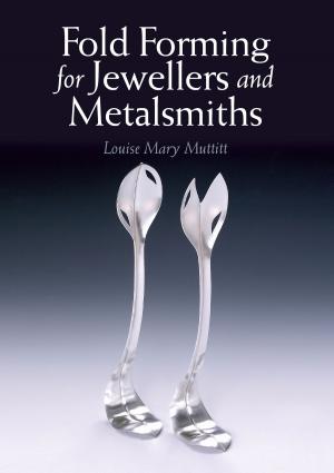 Cover of the book Fold Forming for Jewellers and Metalsmiths by Johnny Tipler
