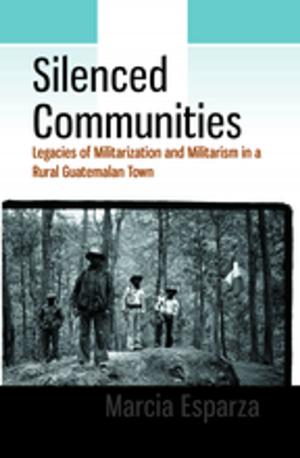 Cover of the book Silenced Communities by Katherine J. Goodnow