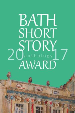 Cover of Bath Short Story Award 2017 Anthology