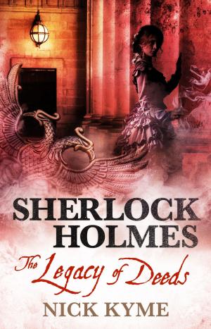 Cover of the book Sherlock Holmes - The Legacy of Deeds by Tim Lebbon