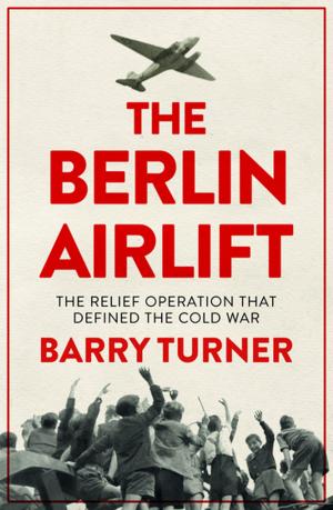 Cover of the book The Berlin Airlift by Patricia Furness-Smith