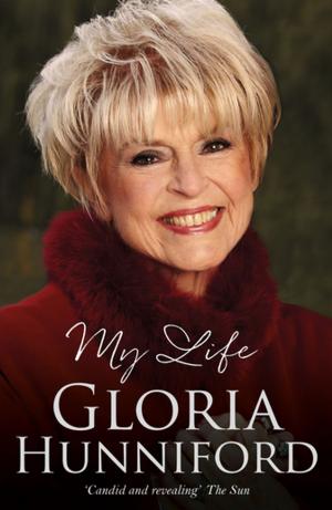 bigCover of the book Gloria Hunniford: My Life - The Autobiography by 