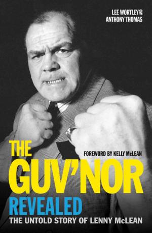 Book cover of The Guv'nor Revealed - The Untold Story of Lenny McLean