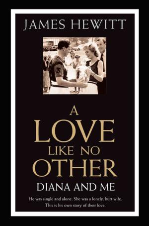 Cover of the book A Love Like No Other - Diana and Me by Sue Blackhall