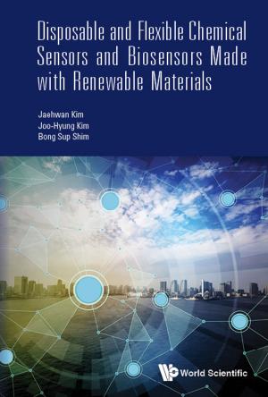 Cover of the book Disposable and Flexible Chemical Sensors and Biosensors Made with Renewable Materials by Martin Beech