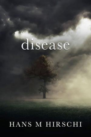 Cover of the book Disease by Hans M Hirschi