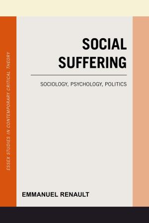 Cover of the book Social Suffering by Claudio Celis Bueno