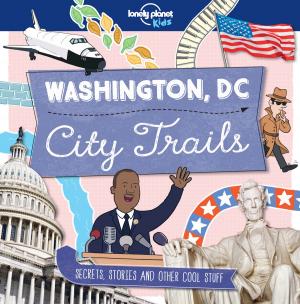 Cover of the book City Trails - Washington DC by Lonely Planet