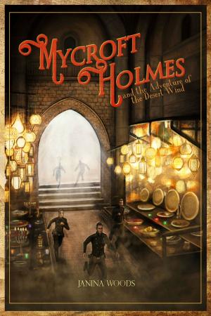 Cover of the book Mycroft Holmes and the Adventure of the Desert Wind by Anita Loughrey