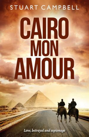 Cover of the book Cairo Mon Amour by William Roberts