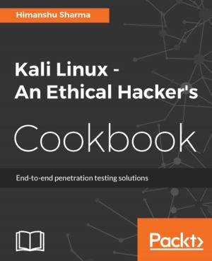 Cover of the book Kali Linux - An Ethical Hacker's Cookbook by Anil Mahtani, Luis Sanchez, Enrique Fernandez, Aaron Martinez, Lentin Joseph