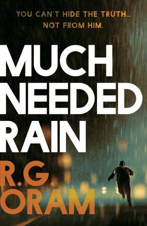 Cover of the book Much Needed Rain by R J J Hall