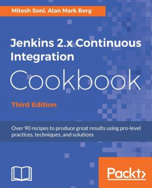 Cover of the book Jenkins 2.x Continuous Integration Cookbook - Third Edition by Paulo Ragonha