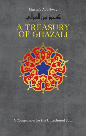 Book cover of A Treasury of Ghazali