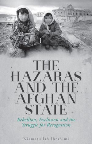 Cover of the book The Hazaras and the Afghan State by Jeremy Seabrook