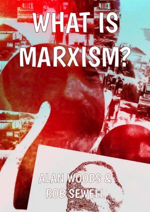 Cover of the book What is Marxism? by Alan Woods