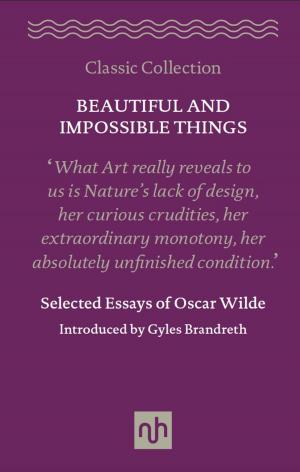 Book cover of Beautiful and Impossible Things: Selected Essays of Oscar Wilde
