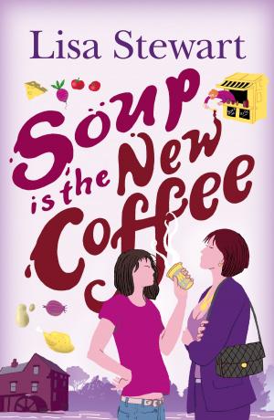 Cover of the book Soup is the New Coffee by Steve Bowkett