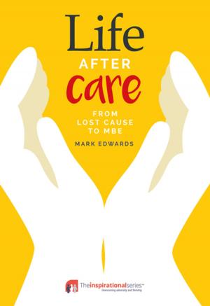Cover of the book Life After Care by Jennifer Potter