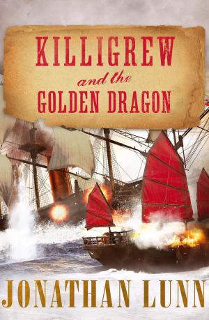 Cover of the book Killigrew and the Golden Dragon by Catherine M. Taylor