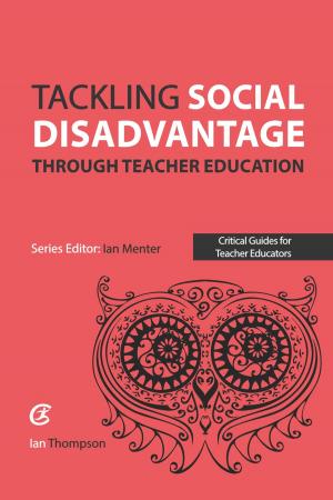 Cover of the book Tackling Social Disadvantage through Teacher Education by Jim Crawley, Ian Menter