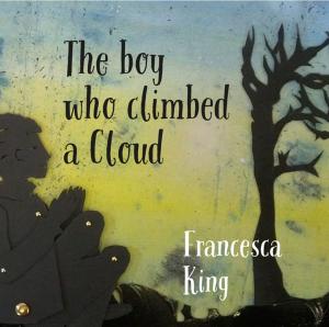 Cover of the book The Boy Who Climbed A Cloud by Yana Stajno