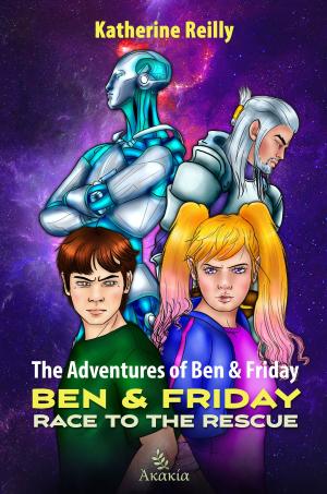 Cover of the book The Adventures of Ben & Friday by Tina Papados