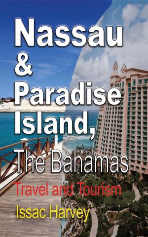 Cover of the book Nassau & Paradise Island, The Bahamas by J. Armand Musey