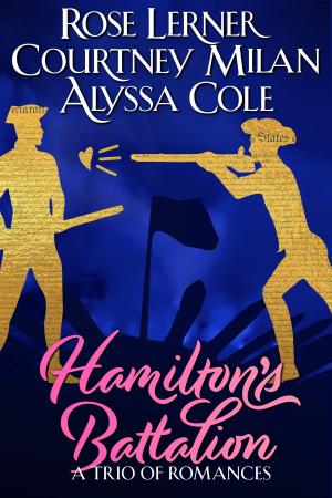Cover of the book Hamilton's Battalion by Courtney Milan