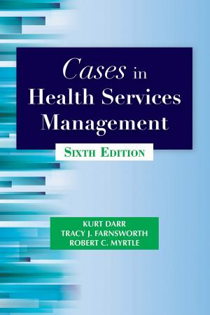 Cover of the book Cases in Health Services Management, Sixth Edition by Stephen Weber Long