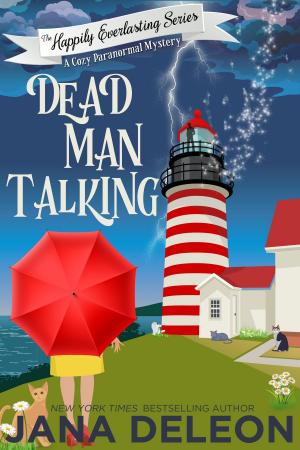 Cover of the book Dead Man Talking by Jana DeLeon
