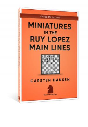 Cover of the book Miniatures in the Main Line Ruy Lopez by Marek Soszynski, Jerzy Konikowski
