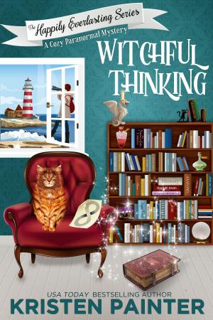Cover of the book Witchful Thinking by Kristen Painter