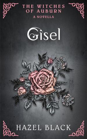 bigCover of the book Gisel: A Witches of Auburn Novella by 