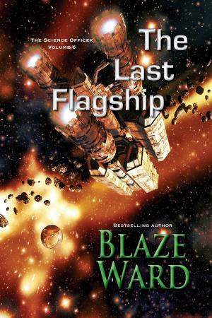 Cover of the book The Last Flagship by Blaze Ward