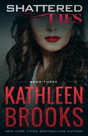 Cover of the book Shattered Lies by Kathleen Brooks