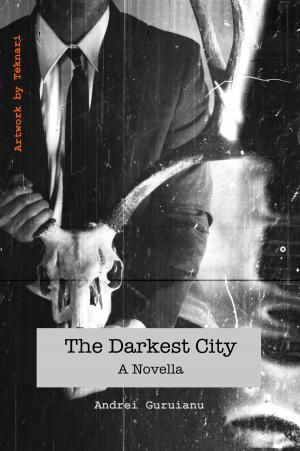Cover of the book The darkest city by Robert Rosenberg