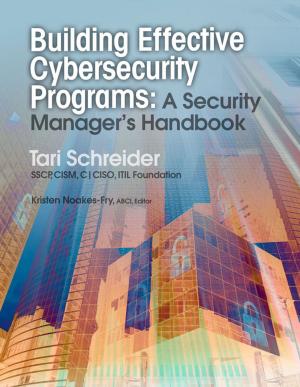 Cover of the book Building Effective Cybersecurity Programs by Rachelle Loyear, CISM, MBCP, Brian J. Allen, Esq., CISSP, CISM, CPP, CFE