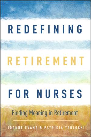 Cover of the book Redefining Retirement for Nurses by Lori C. Marshall, PhD, MSN, RN